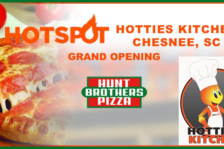 Hotties Kitchen/Hunts Brothers Pizza Opens in Chesnee, South Carolina Hot Spot